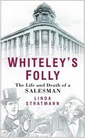 Whiteley’s Folly