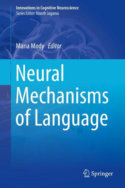 Neural Mechanisms of Language