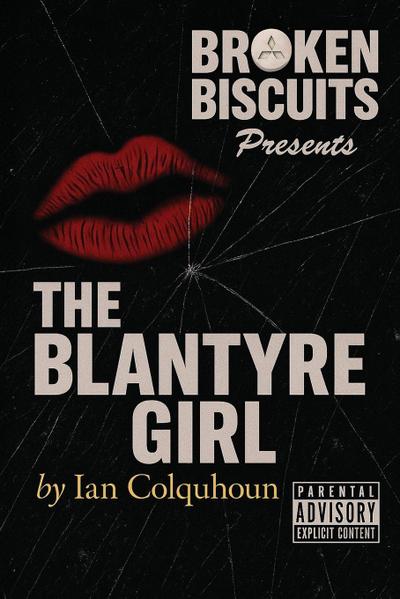 Broken Biscuits - The Blantyre Girl