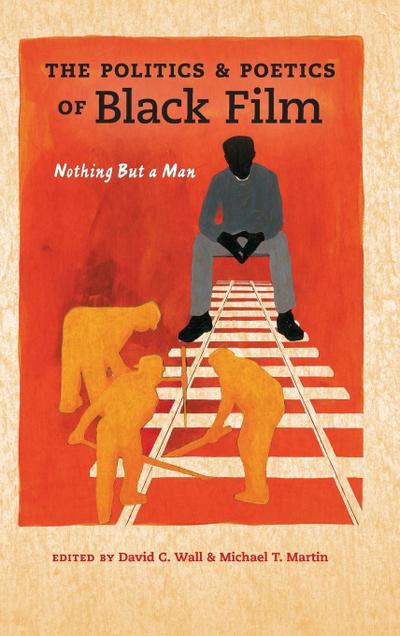 Politics and Poetics of Black Film