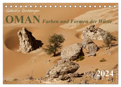 OMAN Farben und Formen der Wüste (Tischkalender 2024 DIN A5 quer), CALVENDO Monatskalender