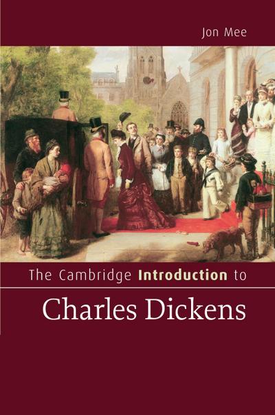 The Cambridge Introduction to Charles Dickens