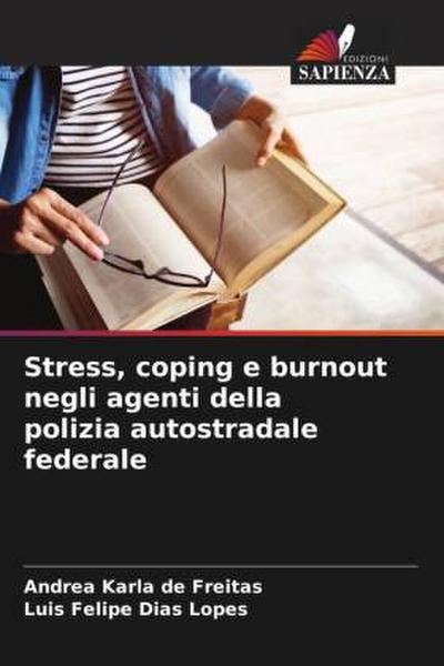 Stress, coping e burnout negli agenti della polizia autostradale federale