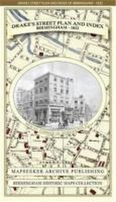 James Drake’s Street Plan and Index of Birmingham 1832