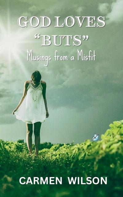 God Loves "Buts"