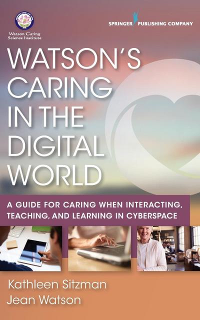 Watson’s Caring in the Digital World