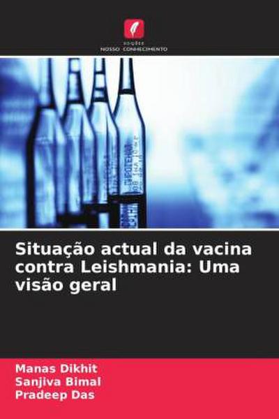 Situação actual da vacina contra Leishmania: Uma visão geral