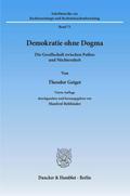 Demokratie ohne Dogma.