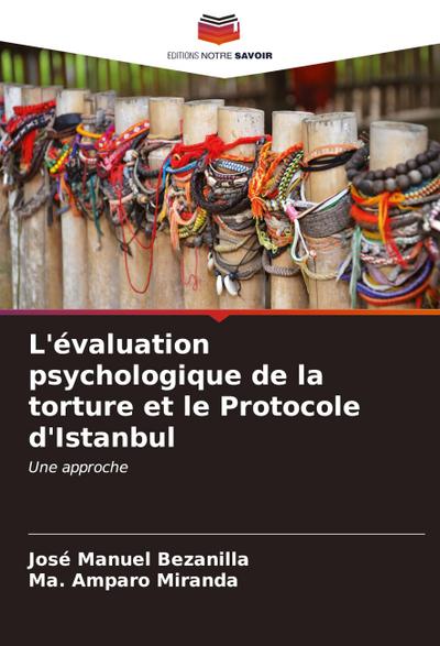 L’évaluation psychologique de la torture et le Protocole d’Istanbul