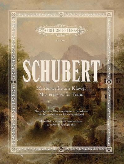 Schubert: Meisterwerke am Klavier / Masterpieces for Piano