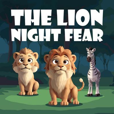 The Lion Night Fear