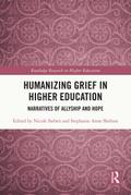 Humanizing Grief in Higher Education