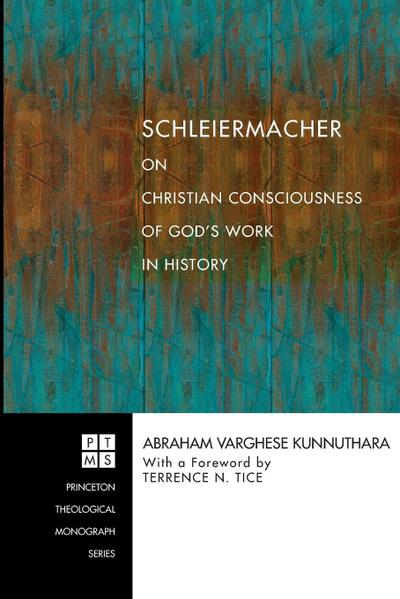Schleiermacher on Christian Consciousness of God’s Work in History