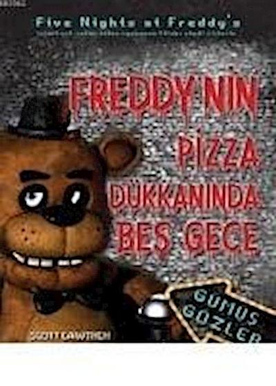 Freddynin Pizza Dükkaninda Bes Gece