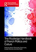 The Routledge Handbook of French Politics and Culture