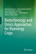 Biotechnology and Omics Approaches for Bioenergy C