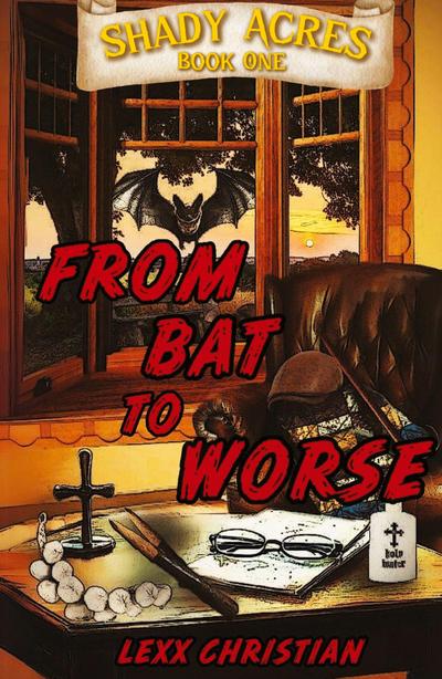 Christian, L: From Bat to Worse