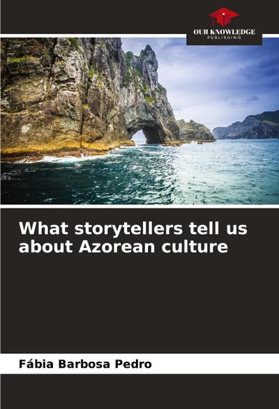What storytellers tell us about Azorean culture