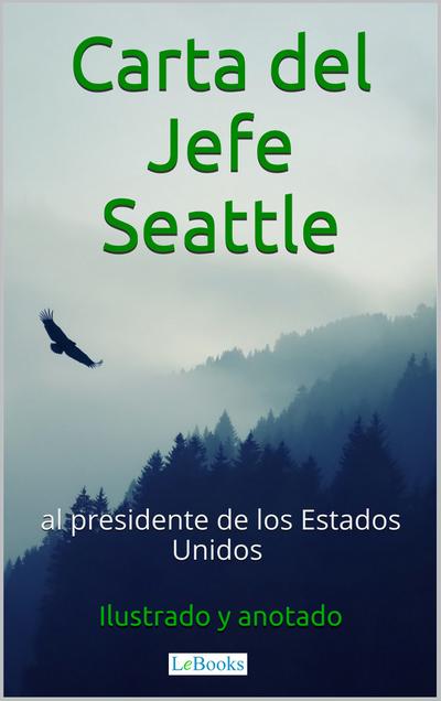 Carta del Jefe Seattle al Presidente de los Estados Unidos