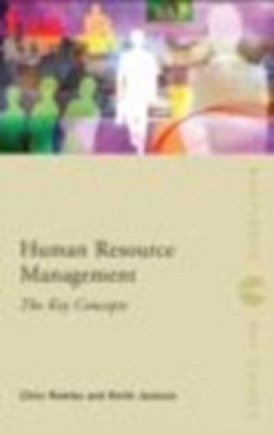 Human Resource Management: The Key Concepts