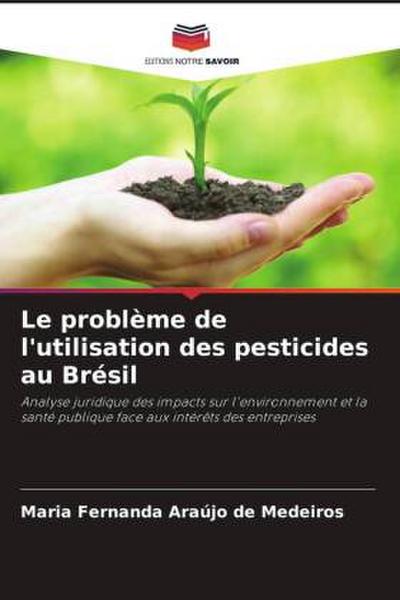 Le problème de l’utilisation des pesticides au Brésil