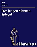 Der jungen Mannen Spiegel