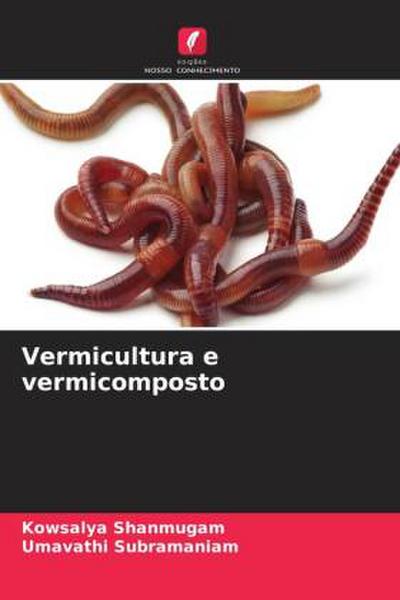 Vermicultura e vermicomposto