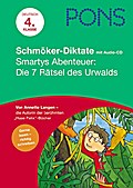 Smartys Abenteuer: Die 7 Rätsel des Urwalds: Deutsch - 4. Klasse, Lesen und schreiben üben