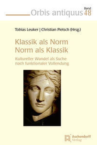 Klassik als Norm - Norm als Klassik
