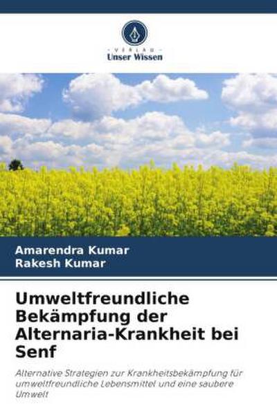 Umweltfreundliche Bekämpfung der Alternaria-Krankheit bei Senf