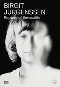 Birgit Jürgenssen. Rupture of Sensuality