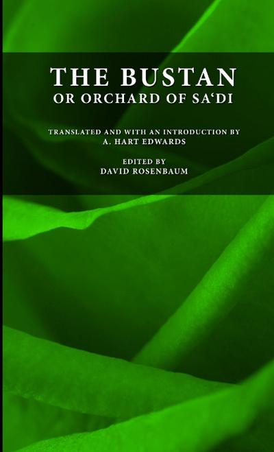 The Bustan or Orchard of Sa’di