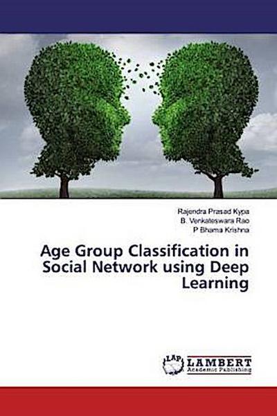 Age Group Classification in Social Network using Deep Learning