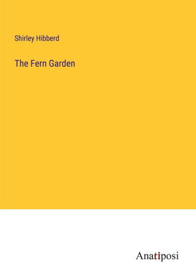 The Fern Garden