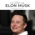 Ein Tribut an Elon Musk