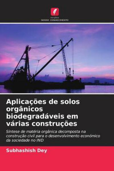 Aplicações de solos orgânicos biodegradáveis em várias construções