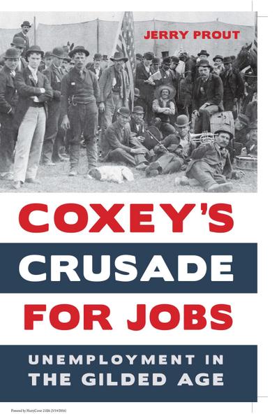 Coxey’s Crusade for Jobs