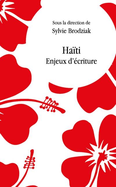 Haïti. Enjeux d’’écriture