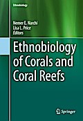 Ethnobiology of Corals and Coral Reefs