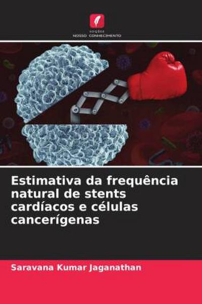 Estimativa da frequência natural de stents cardíacos e células cancerígenas