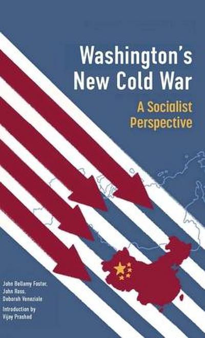 Washington’s New Cold War