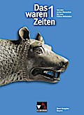 Das waren Zeiten - Neue Ausgabe Bayern / Unterrichtswerk für Geschichte an Gymnasien, Sekundarstufe I: Das waren Zeiten - Neue Ausgabe Bayern / Das ... Sekundarstufe I / Für die Jahrgangsstufe 6