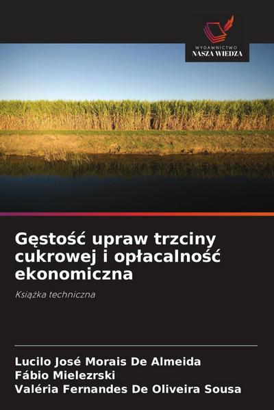 G¿sto¿¿ upraw trzciny cukrowej i op¿acalno¿¿ ekonomiczna
