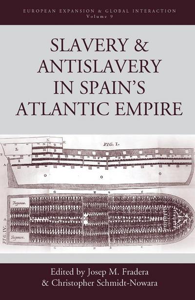 Slavery and Antislavery in Spain’s Atlantic Empire