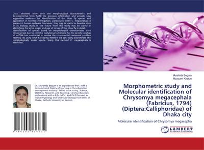 Morphometric study and Molecular identification of Chrysomya megacephala (Fabricius, 1794) (Diptera:Calliphoridae) of Dhaka city