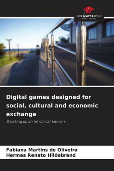 Digital games designed for social, cultural and economic exchange