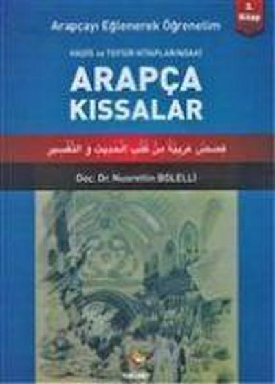 Arapcayi Eglenerek Ögrenelim 3 - Arapca Kissalar