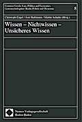 Wissen, Nichtwissen, Unsicheres Wissen