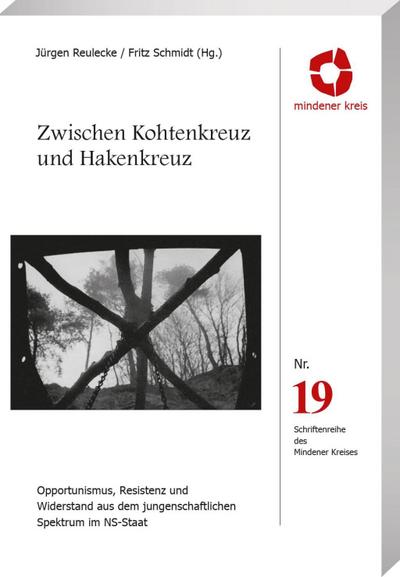 Zwischen Kohtenkreuz und Hakenkreuz: Schriftenreihe des Mindener Kreises Nr. 19