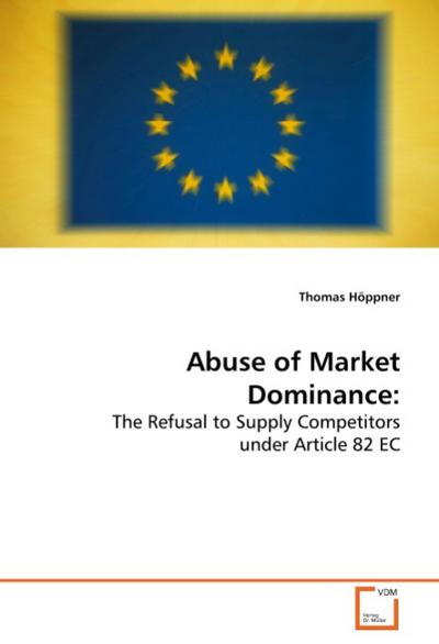 Abuse of Market Dominance: